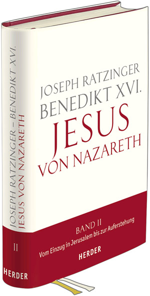 Zweiter Teil: Jesus von Nazareth von Joseph Ratzinger. Zweiter Teil: Jesus von Nazareth von Joseph Ratzinger.